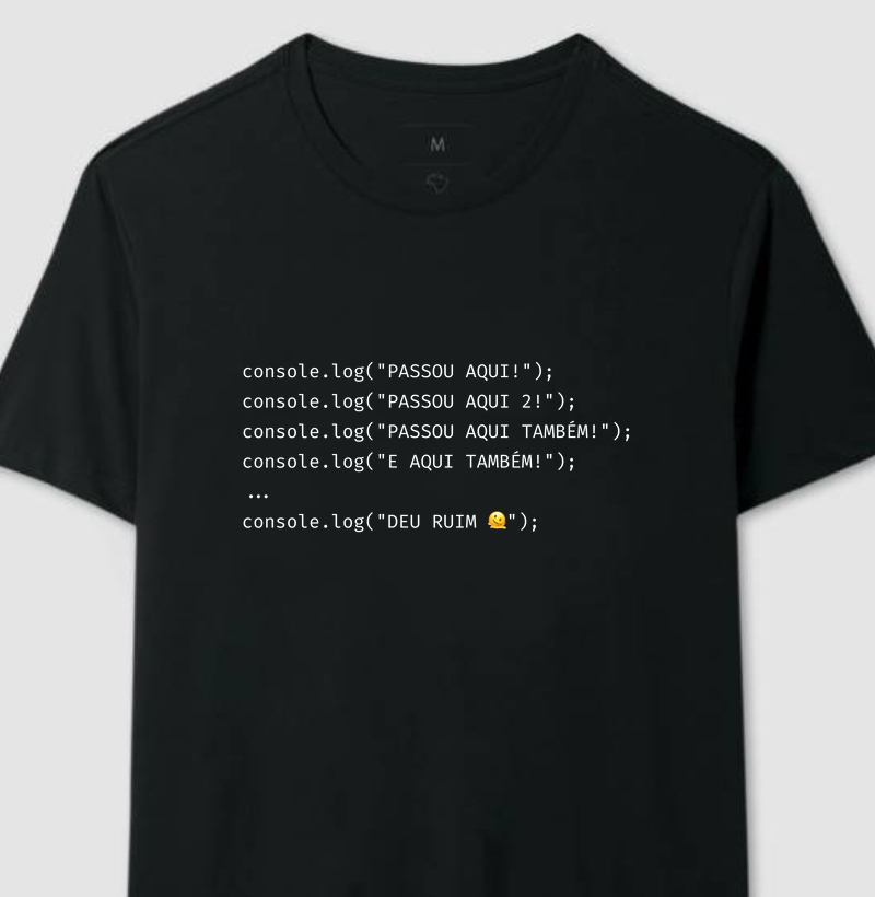 Camiseta - Debugando com console log
