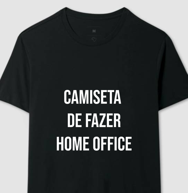 Camiseta - Home Office