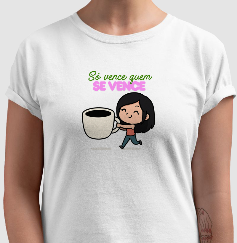 Camiseta Só vence quem se vence