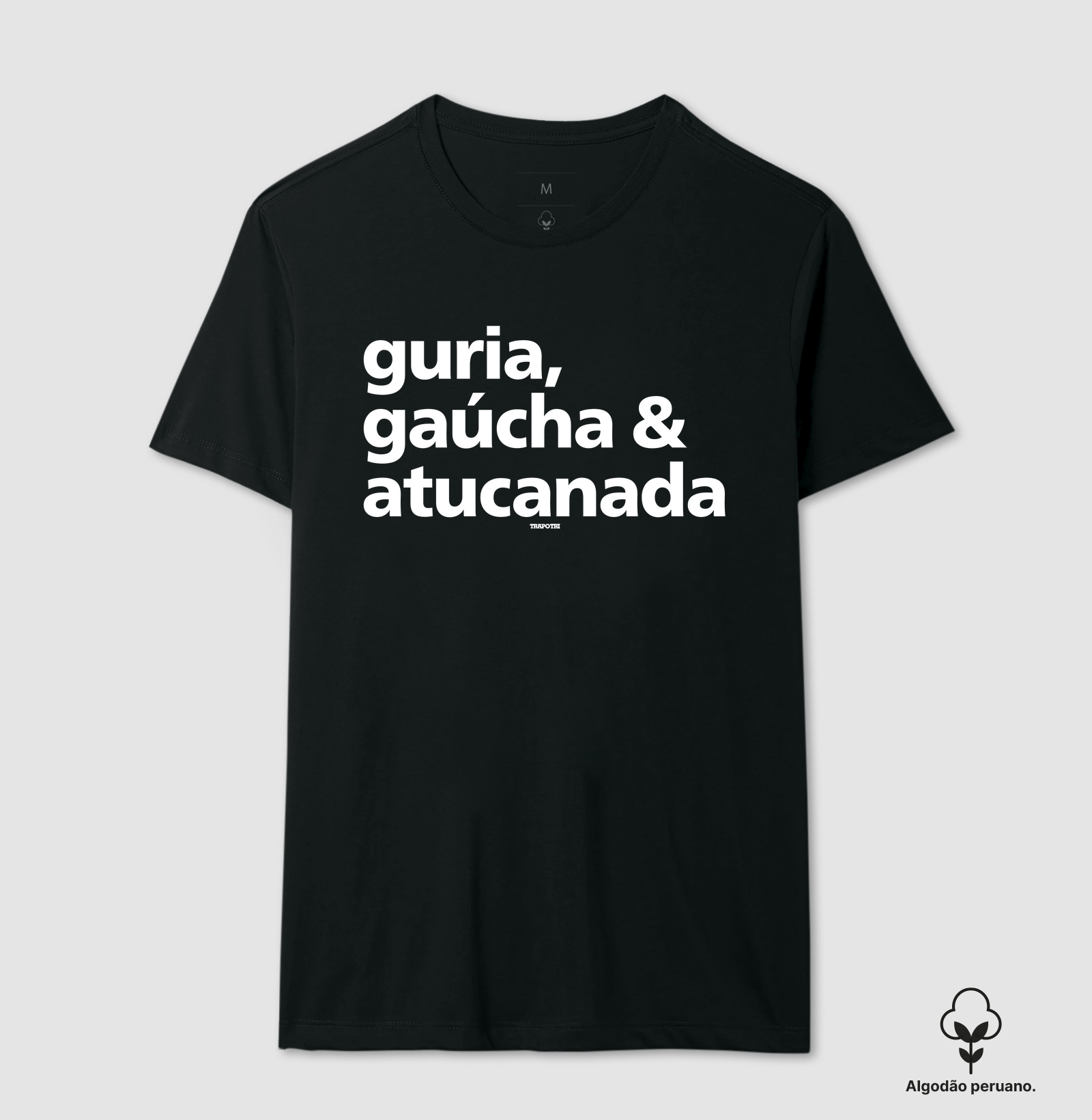 Guria, Gaúcha e Atucanada