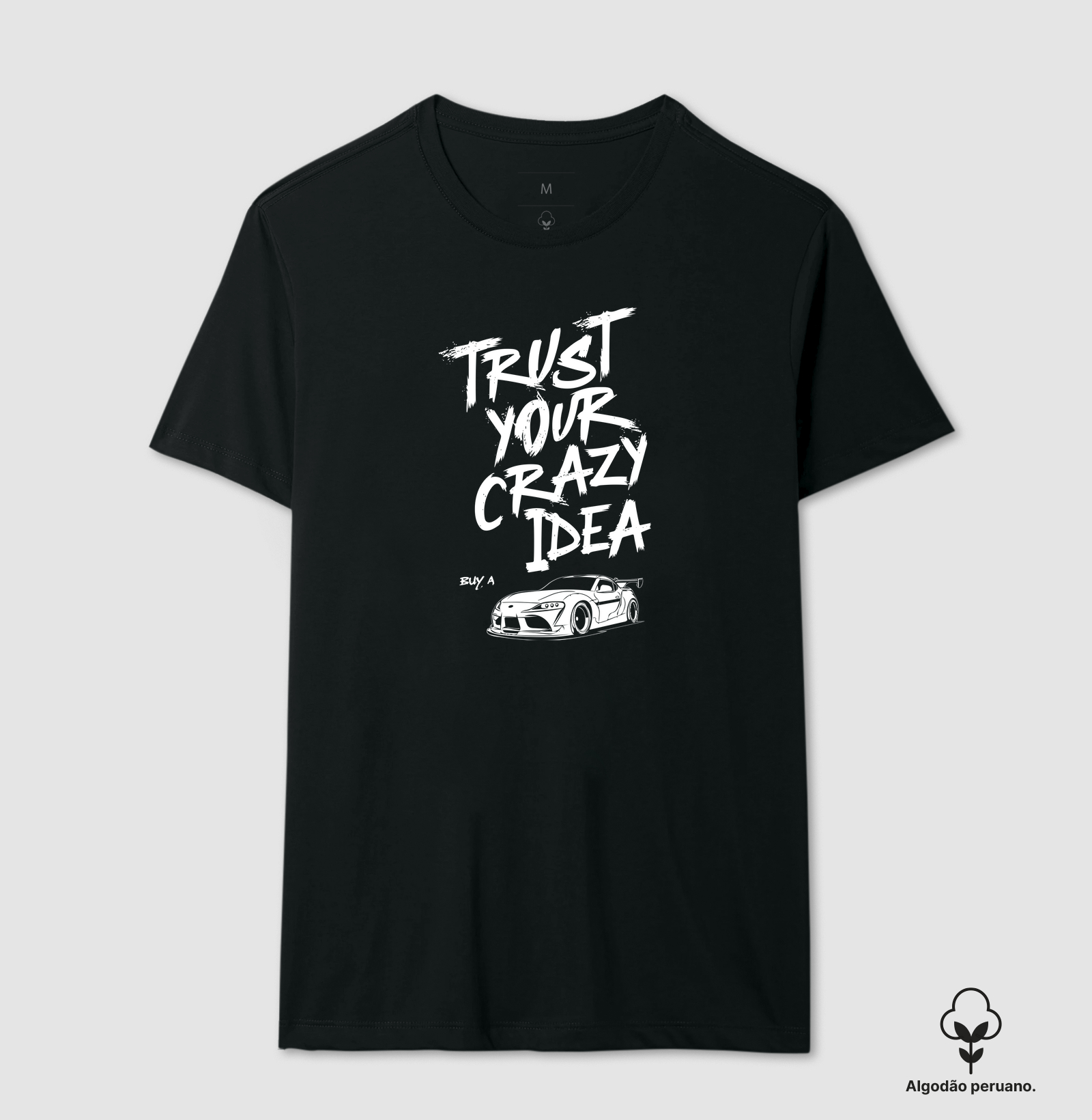 Trust your crazy idea, buy a supra