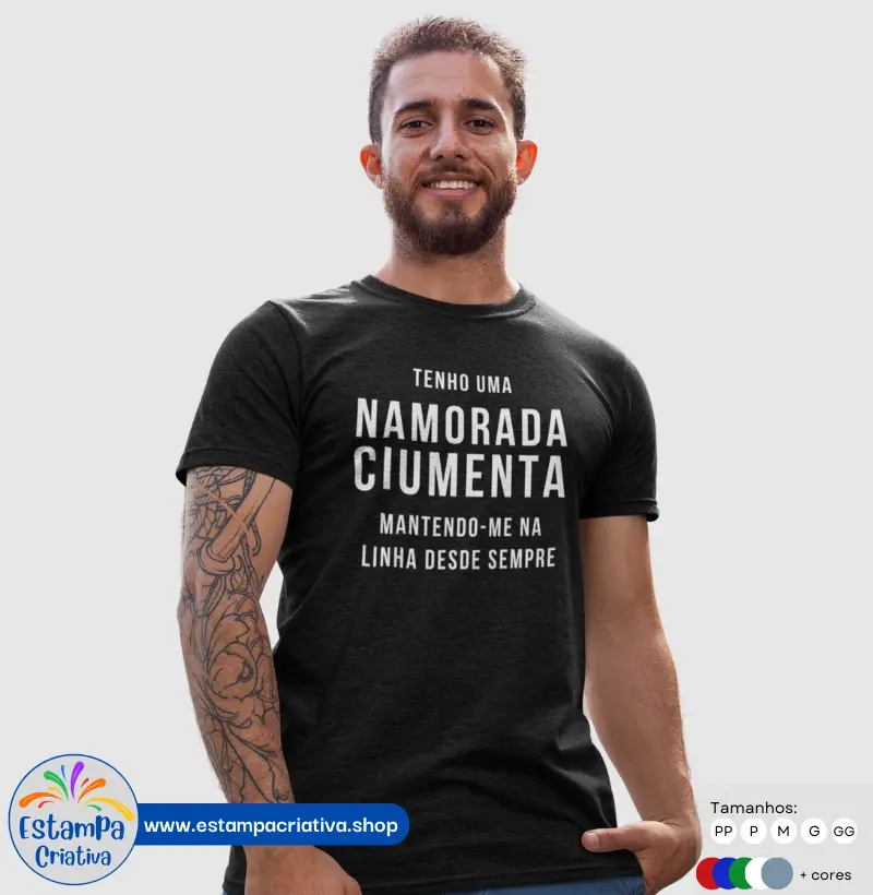 Camiseta Masculina: "Tenho uma namorada ciumenta"
