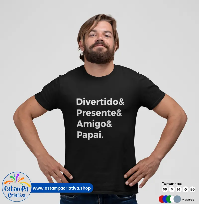 Camisa "Divertido, Presente, Amigo e Papai" com selo de qualidade marca Reserva