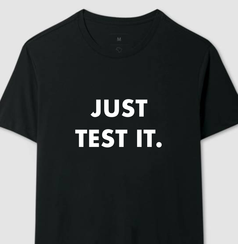 Camiseta - Just Test It