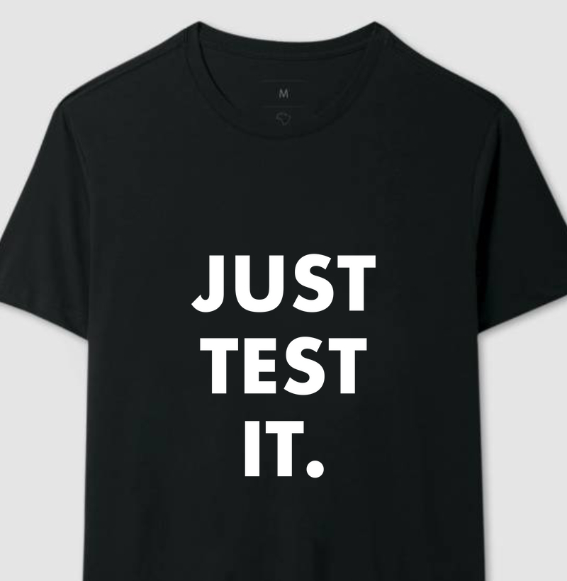 Camiseta - Just Test It 2