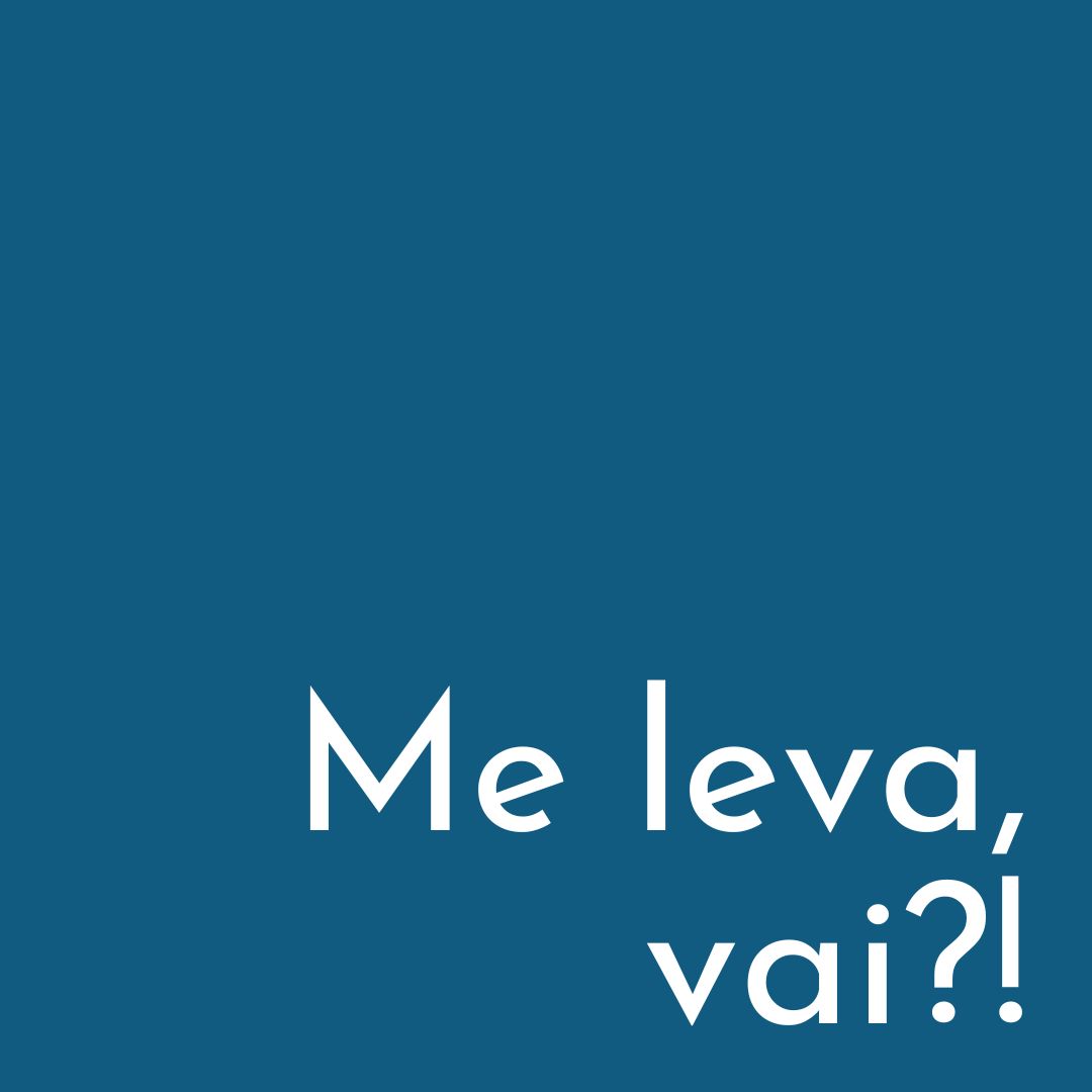 Sobre Me leva, vai?!