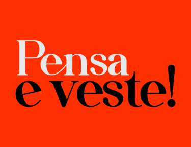 Sobre Pensa e veste!