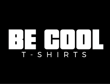 Sobre Be Cool T-shirts