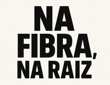 Sobre NA FIBRA, NA RAIZ