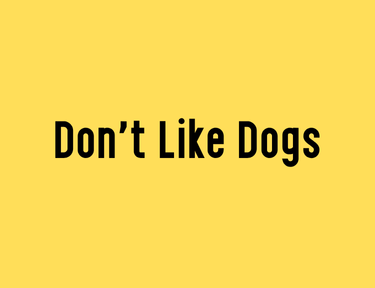 Sobre Don't Like Dogs