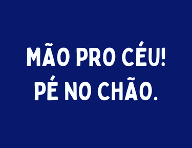 Sobre Mão pro Céu!